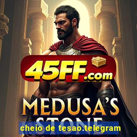 cheio de tesao.telegram